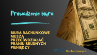 Biura rachunkowe muszą przeciwdziałać praniu brudnych pieniędzy