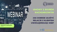 Obejrzyj najnowszy webinar dot. KSeF. Umowa biura rachunkowego z klientem