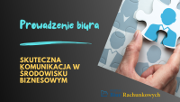 Zrozumieć, Słuchać, Działać. Skuteczna komunikacja w środowisku biznesowym